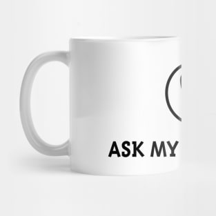 Ask My Manager! (Black) Mug